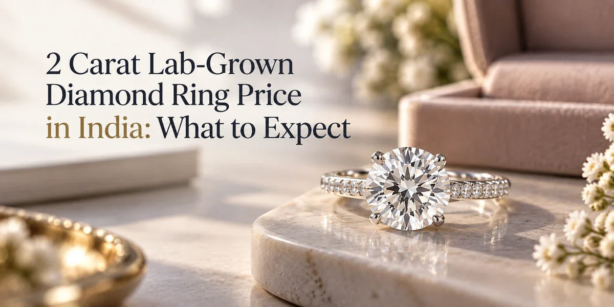 2 Carat Lab-Grown Diamond Ring Price in India: What to Expect